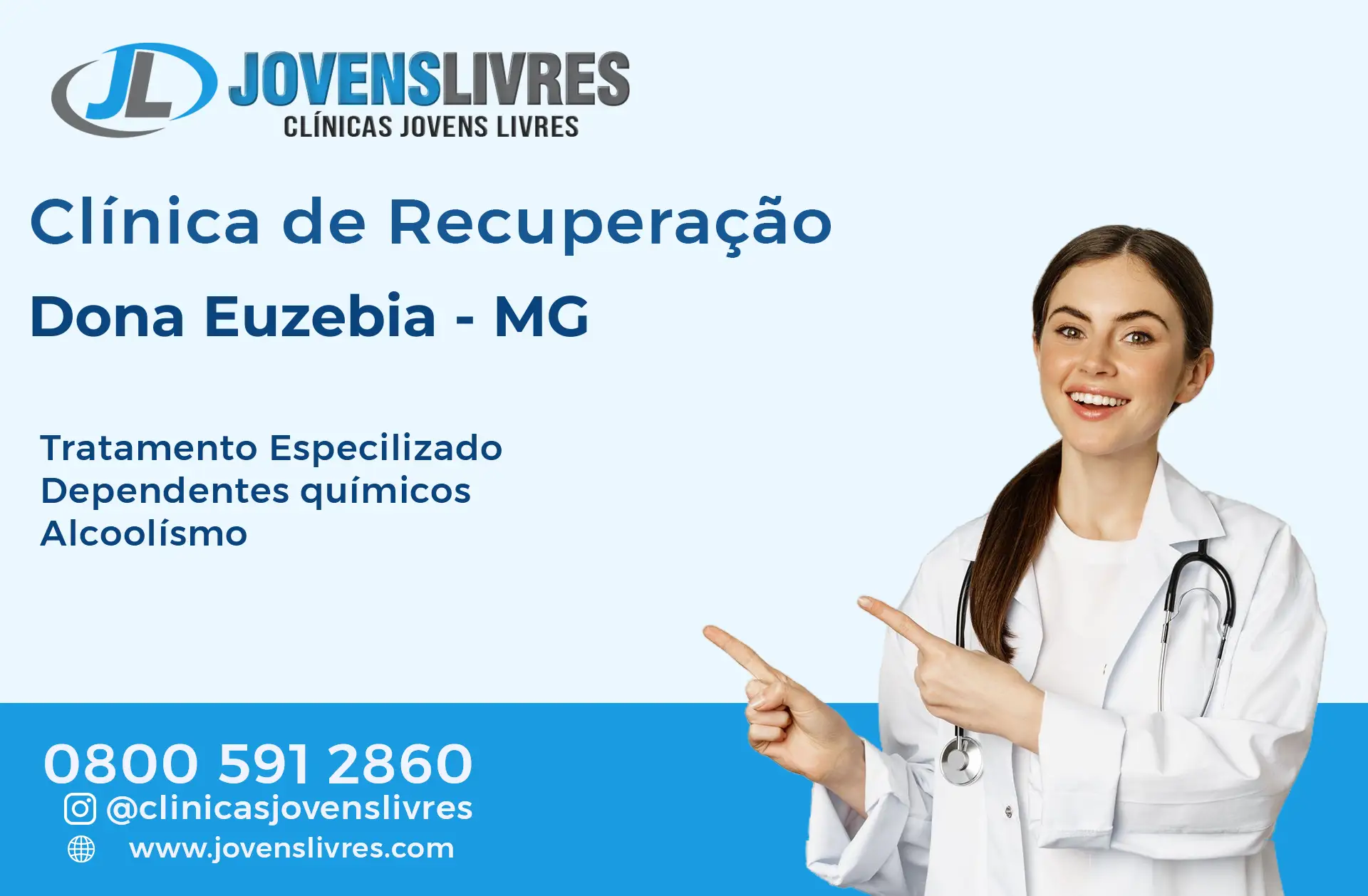 Clínica de Recuperação em Dona Euzébia - MG