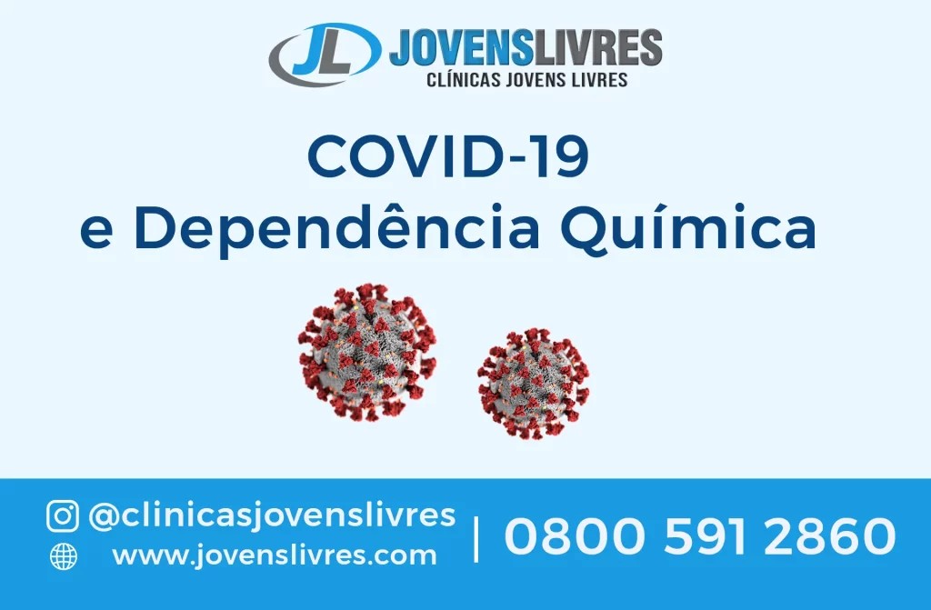 Covid 19 e Dependência Química