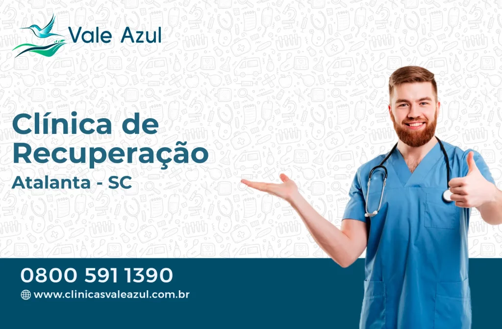 Clínica de Recuperação em Atalanta - SC