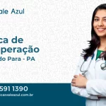 Clínica de Recuperação em Aurora do Pará - PA