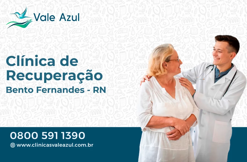 Clínica de Recuperação em Bento Fernandes - RN