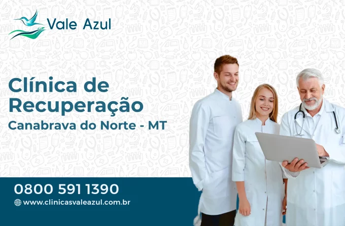 Clínica de Recuperação em Canabrava do Norte - MT