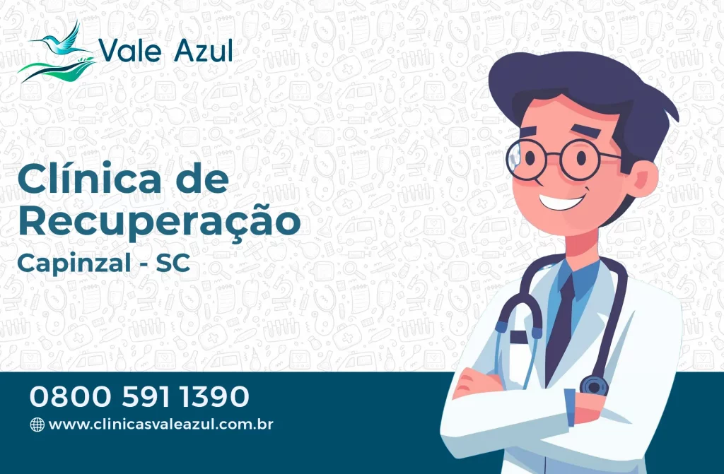 Clínica de Recuperação em Capinzal - SC