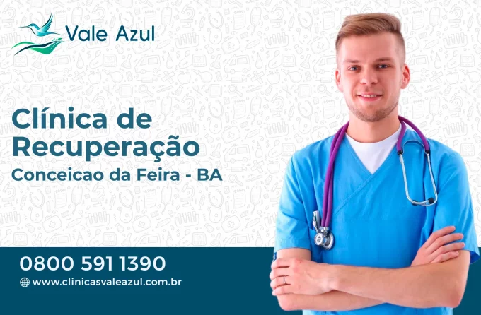 Clínica de Recuperação em Conceição da Feira - BA