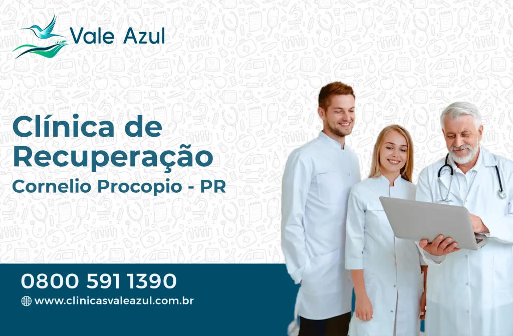 Clínica de Recuperação em Cornélio Procópio - PR