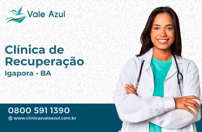 Clínica de Recuperação em Igaporã - BA