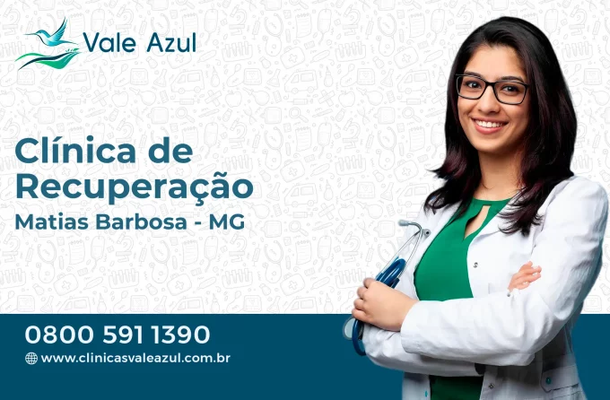 Clínica de Recuperação em Matias Barbosa - MG