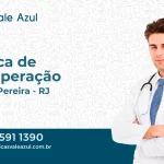 Clínica de Recuperação em Miguel Pereira - RJ