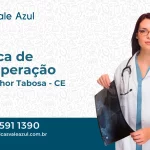 Clínica de Recuperação em Monsenhor Tabosa - CE