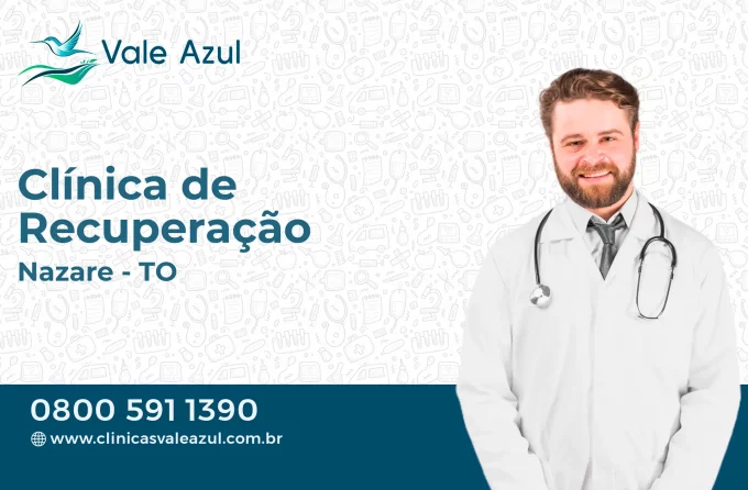 Clínica de Recuperação em Nazaré - TO