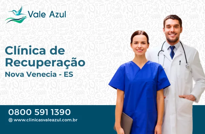 Clínica de Recuperação em Nova Venécia - ES