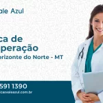 Clínica de Recuperação em Novo Horizonte do Norte - MT