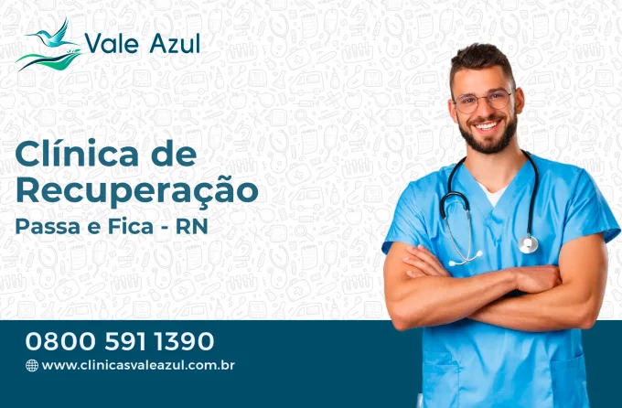 Clínica de Recuperação em Passa e Fica - RN