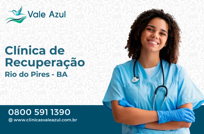 Clínica de Recuperação em Rio do Pires - BA