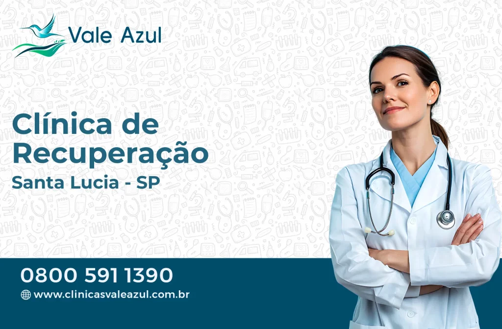 Clínica de Recuperação em Santa Lúcia - SP