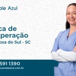Clínica de Recuperação em Santa Rosa do Sul - SC