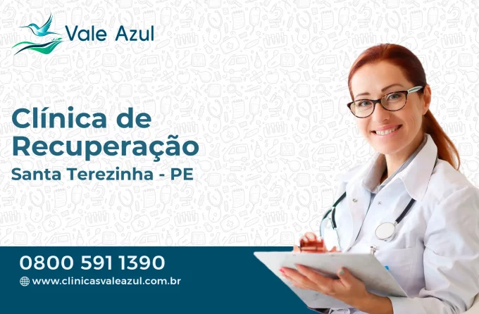 Clínica de Recuperação em Santa Terezinha - PE