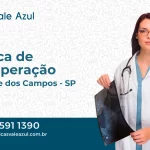 Clínica de Recuperação em São José dos Campos - SP