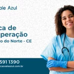 Clínica de Recuperação em Tabuleiro do Norte - CE