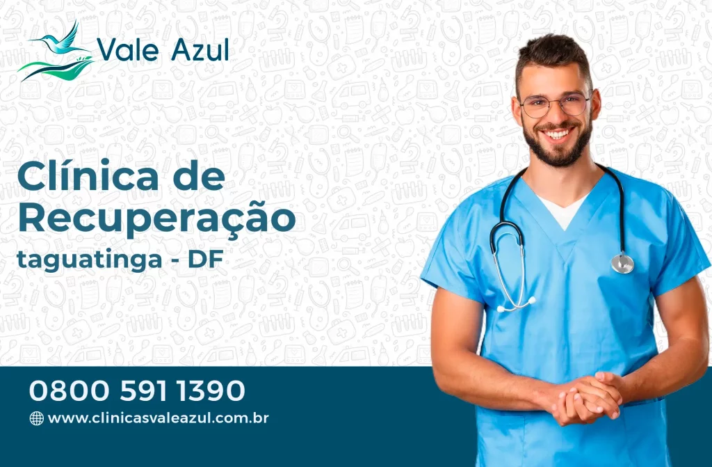 Clínica de Recuperação em taguatinga - DF