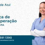 Clínica de Recuperação em Anapu - PA