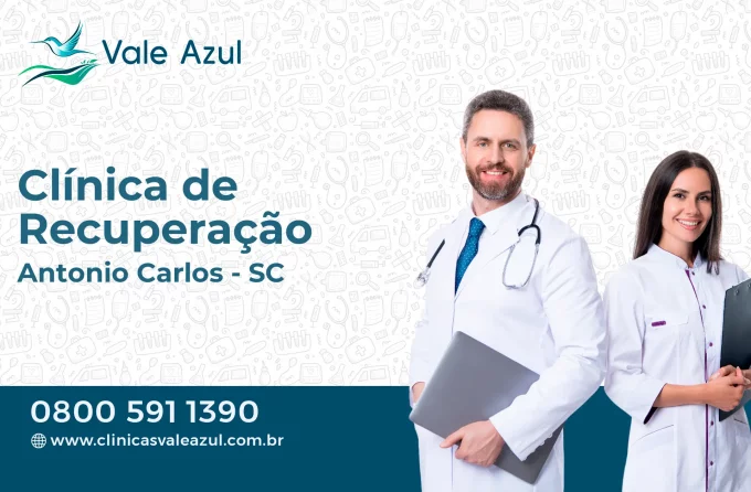 Clínica de Recuperação em Antônio Carlos - SC