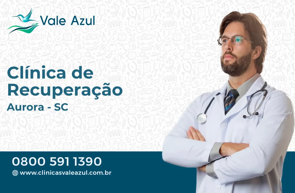 Clínica de Recuperação em Aurora - SC