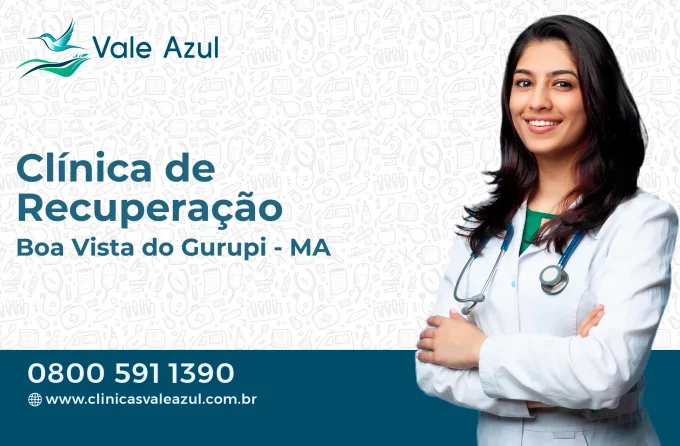 Clínica de Recuperação em Boa Vista do Gurupi - MA