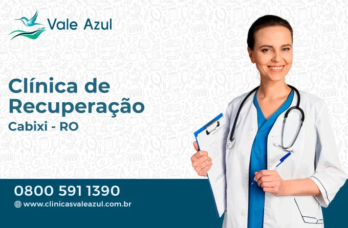 Clínica de Recuperação em Cabixi - RO
