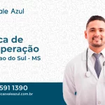 Clínica de Recuperação em Chapadão do Sul - MS