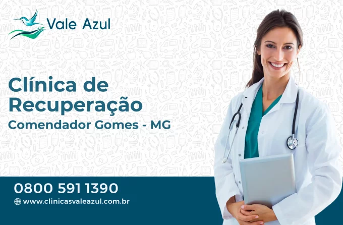 Clínica de Recuperação em Comendador Gomes - MG