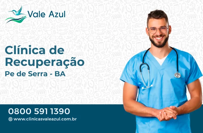 Clínica de Recuperação em Pé de Serra - BA