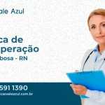Clínica de Recuperação em Ruy Barbosa - RN