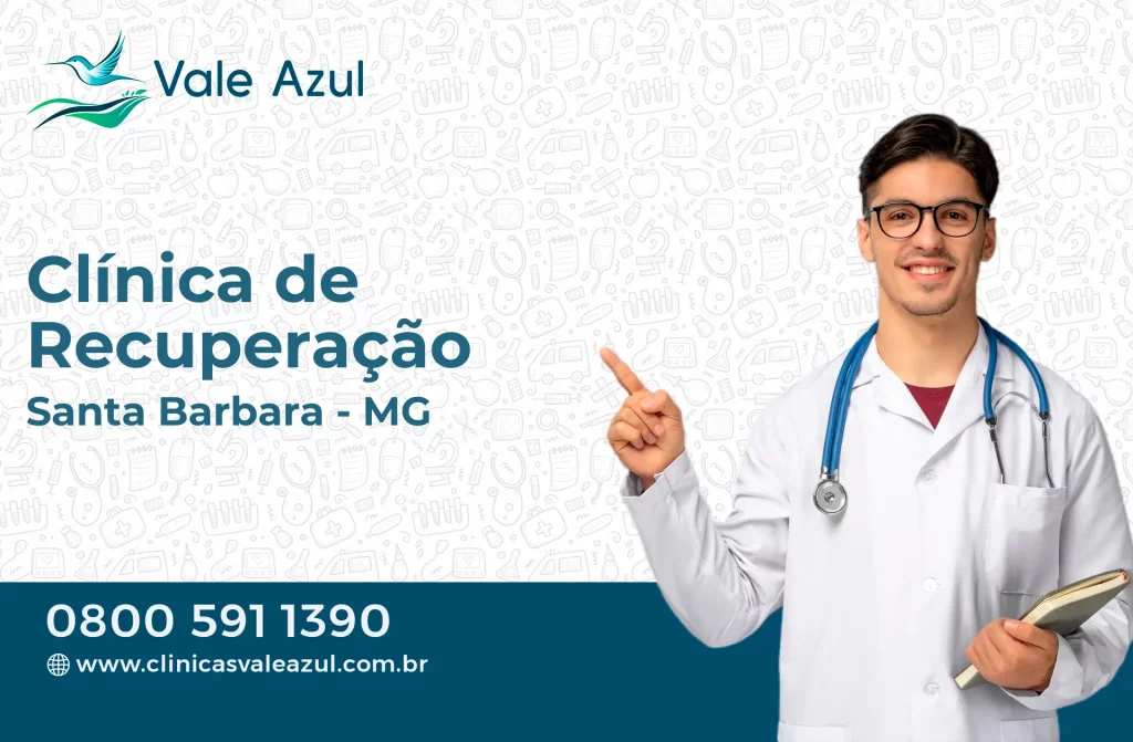 Clínica de Recuperação em Santa Bárbara - MG
