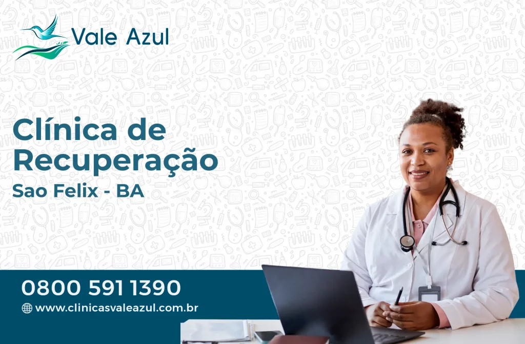 Clínica de Recuperação em São Félix - BA
