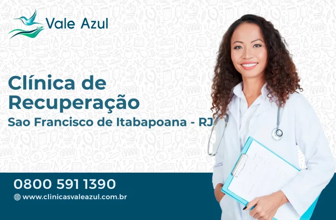 Clínica de Recuperação em São Francisco de Itabapoana - RJ