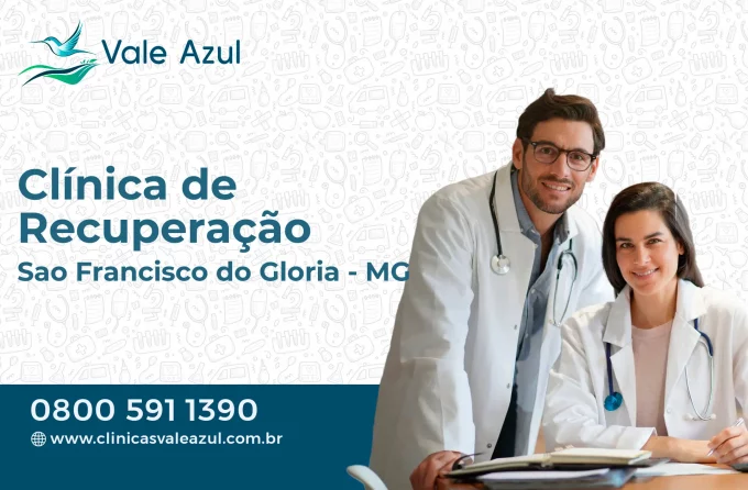 Clínica de Recuperação em São Francisco do Glória - MG