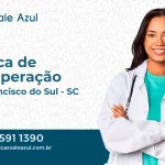 Clínica de Recuperação em São Francisco do Sul - SC