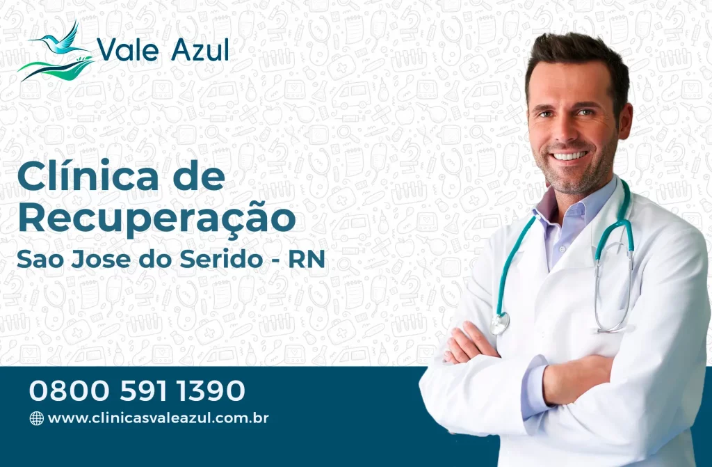 Clínica de Recuperação em São José do Seridó - RN