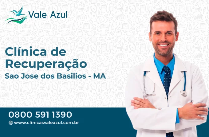 Clínica de Recuperação em São José dos Basílios - MA