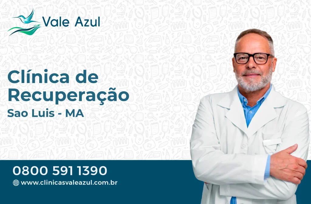 Clínica de Recuperação em São Luís - MA