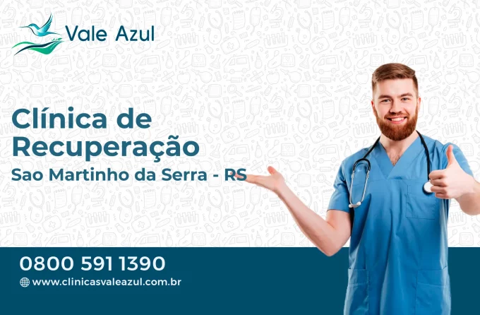 Clínica de Recuperação em São Martinho da Serra - RS