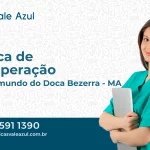 Clínica de Recuperação em São Raimundo do Doca Bezerra - MA