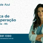 Clínica de Recuperação em Vila Maria - RS