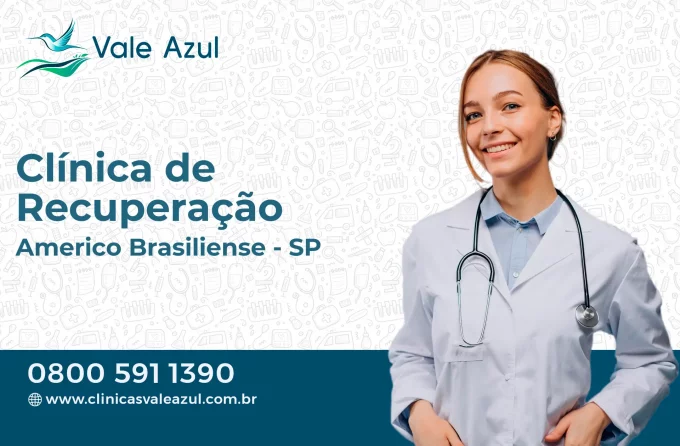 Clínica de Recuperação em Américo Brasiliense - SP