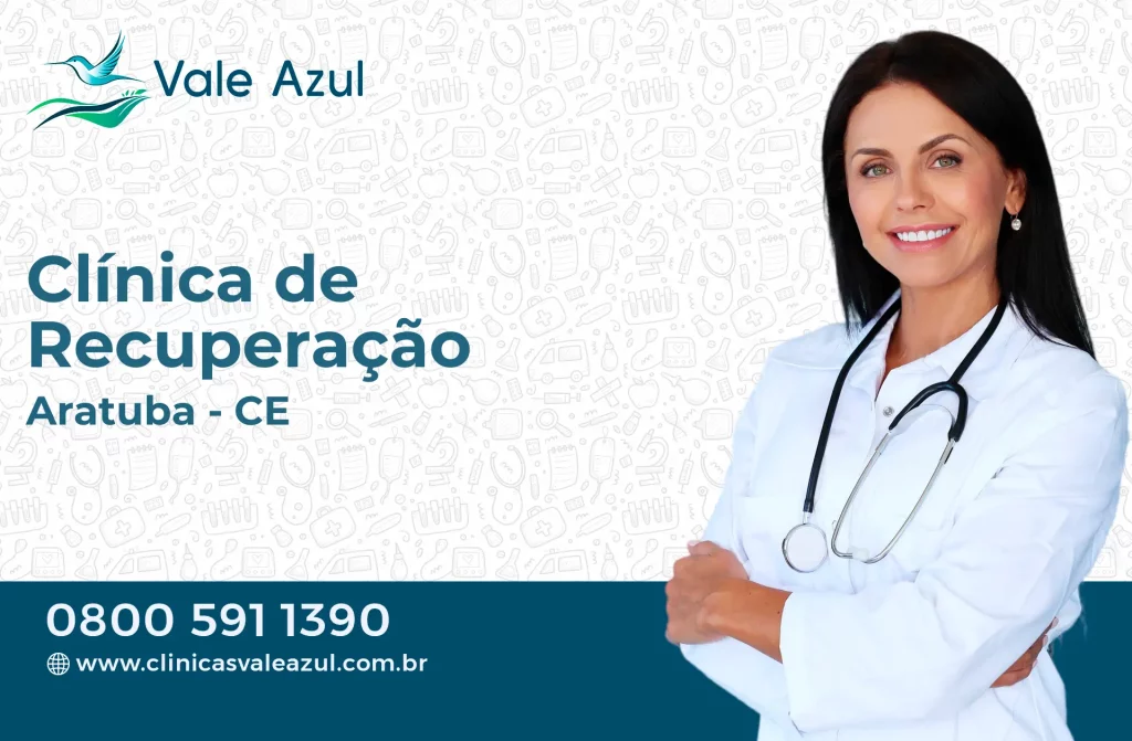 Clínica de Recuperação em Aratuba - CE