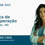 Clínica de Recuperação em Cerejeiras - RO