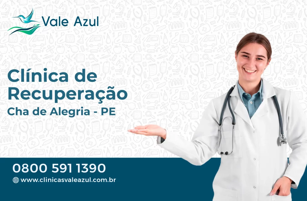 Clínica de Recuperação em Chã de Alegria - PE