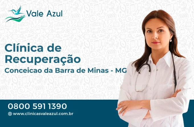 Clínica de Recuperação em Conceição da Barra de Minas - MG