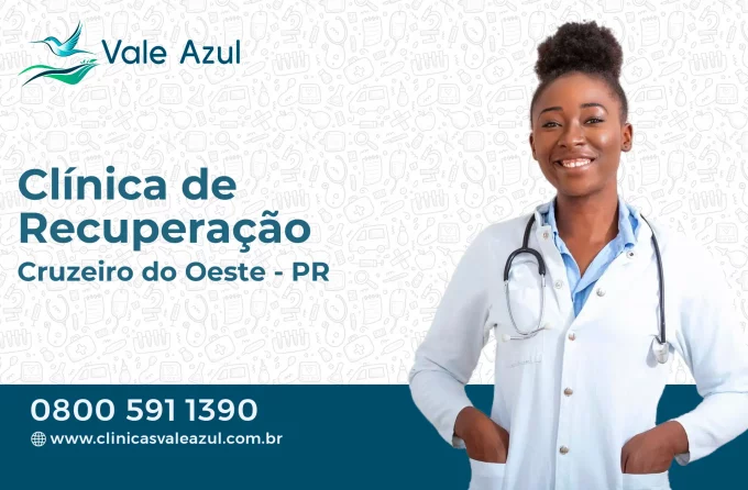 Clínica de Recuperação em Cruzeiro do Oeste - PR